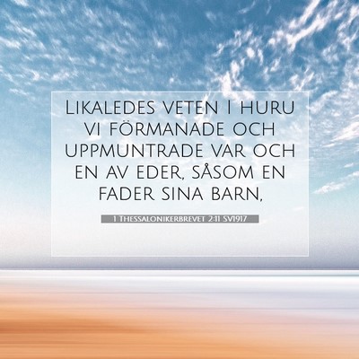 1 Thessalonikerbrevet 2:11 SV1917 Bild av bibelvers