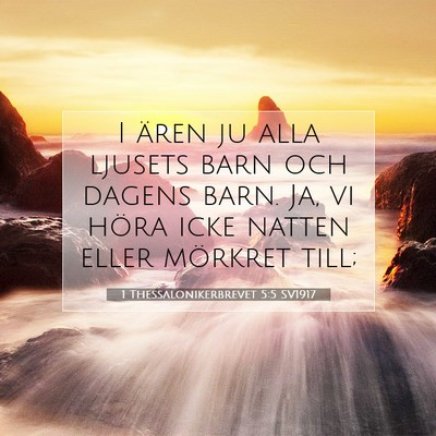1 Thessalonikerbrevet 5:5 SV1917 Bild av bibelvers