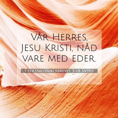 1 Thessalonikerbrevet 5:28 Bibelvers Förklarad