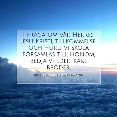 2 Thessalonikerbrevet 2:1 SV1917 Bild av bibelvers