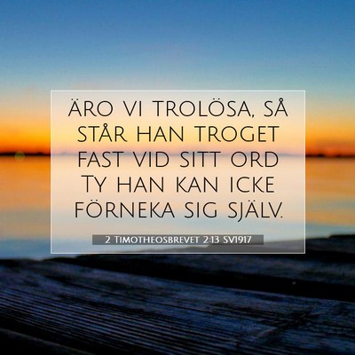 2 Timotheosbrevet 2:13 SV1917 Bild av bibelvers