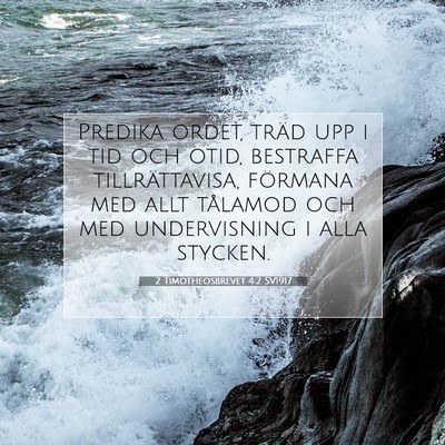 2 Timotheosbrevet 4:2 Bibelvers Förklarad