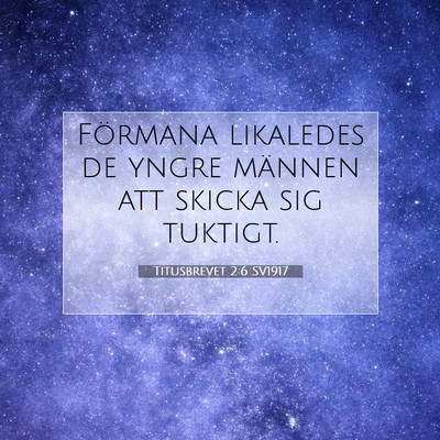 Titusbrevet 2:6 SV1917 Bild av bibelvers