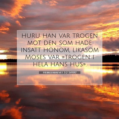 Hebreerbrevet 3:2 SV1917 Bild av bibelvers
