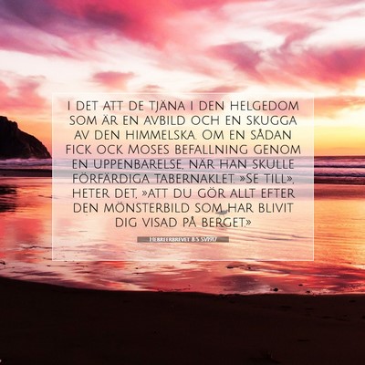 Hebreerbrevet 8:5 SV1917 Bild av bibelvers