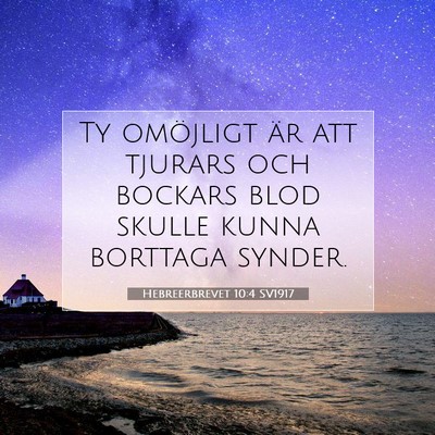 Hebreerbrevet 10:4 SV1917 Bild av bibelvers