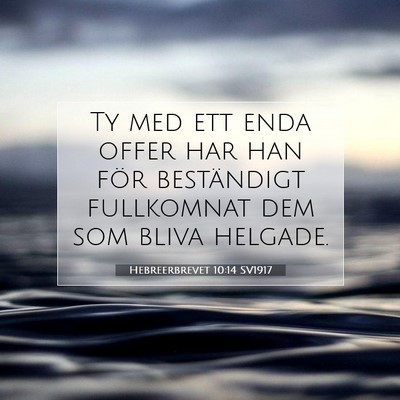 Hebreerbrevet 10:14 SV1917 Bild av bibelvers