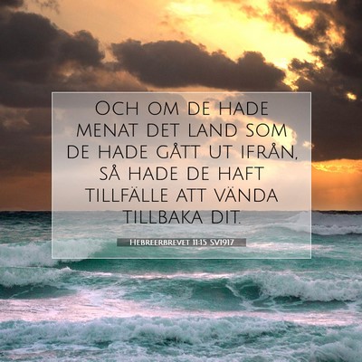 Hebreerbrevet 11:15 Bibelvers Förklarad