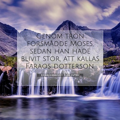 Hebreerbrevet 11:24 SV1917 Bild av bibelvers