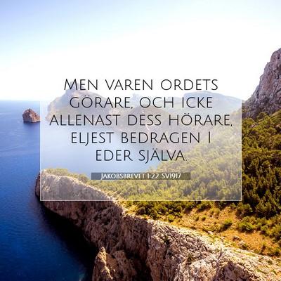 Jakobsbrevet 1:22 SV1917 Bild av bibelvers