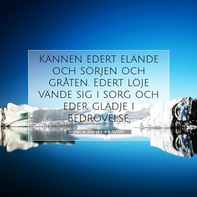 Jakobsbrevet 4:9 SV1917 Bild av bibelvers