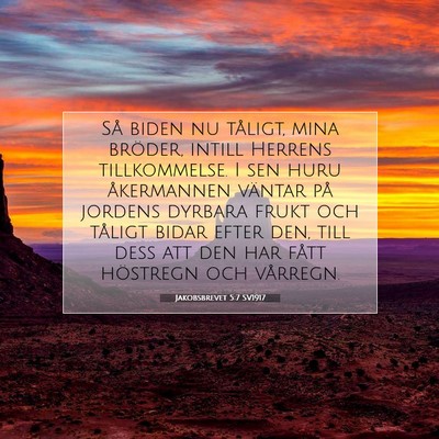 Jakobsbrevet 5:7 SV1917 Bild av bibelvers