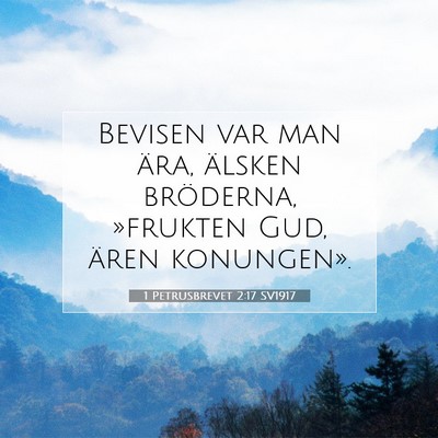 1 Petrusbrevet 2:17 SV1917 Bild av bibelvers