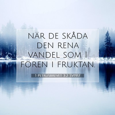 1 Petrusbrevet 3:2 Bibelvers Förklarad
