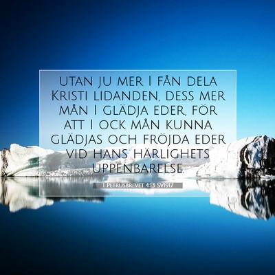 1 Petrusbrevet 4:13 SV1917 Bild av bibelvers