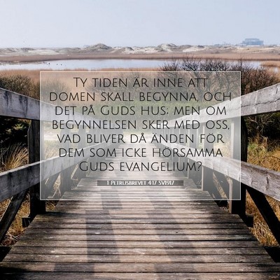 1 Petrusbrevet 4:17 SV1917 Bild av bibelvers