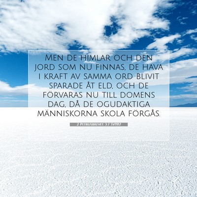2 Petrusbrevet 3:7 SV1917 Bild av bibelvers