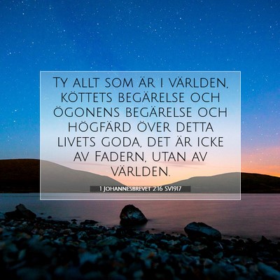 1 Johannesbrevet 2:16 Bibelvers Förklarad