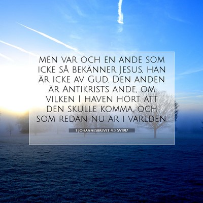 1 Johannesbrevet 4:3 Bibelvers Förklarad