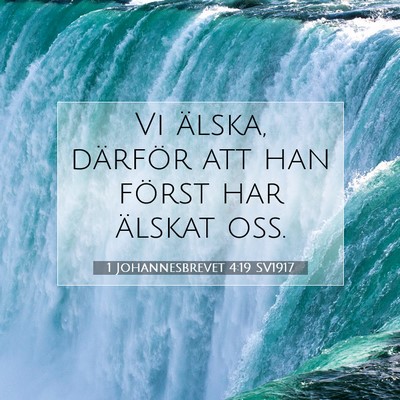 1 Johannesbrevet 4:19 SV1917 Bild av bibelvers