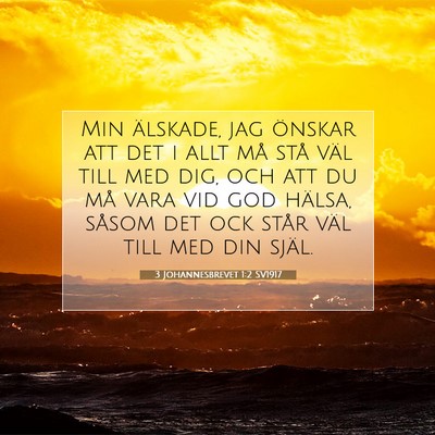 3 Johannesbrevet 1:2 SV1917 Bild av bibelvers