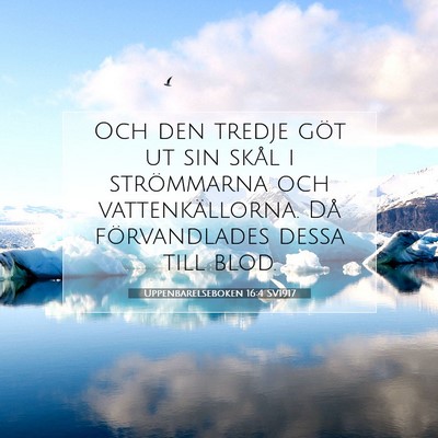 Uppenbarelseboken 16:4 SV1917 Bild av bibelvers